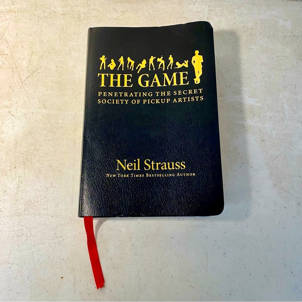 THE GAME Penetrating The Secrets Society Of Pickup Artists NEIL STRAUSS 2005